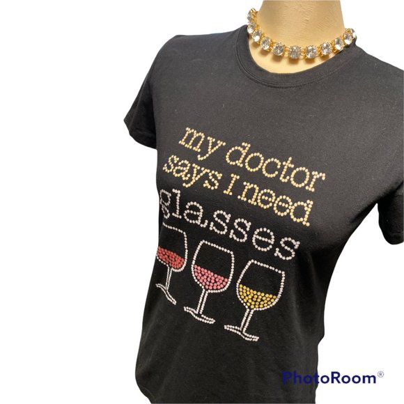 T SHIRT Fun Wine T Shirt 'my doctor says I need glasses' Size Medium - Picture 7 of 8